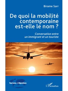 De quoi la mobilité contemporaine est-elle le nom ?