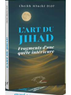 L'ART DU JIHAD Fragments d'une quête intérieure