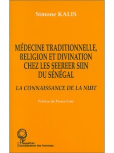 Médecine traditionnelle, religion et divination chez les Seereer Siin du Sénégal