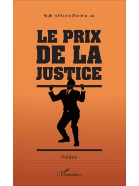 Le prix de la justice Théâtre