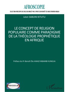 Le concept de religion populaire comme paradigme de la théologie prophétique en Afrique
