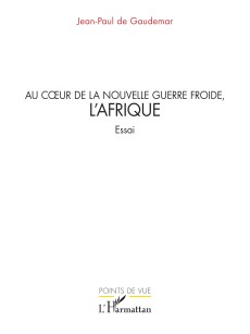 Au cœur de la nouvelle guerre froide, l’Afrique