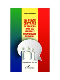 La place centrale du français dans les héritages linguistiques du wolof