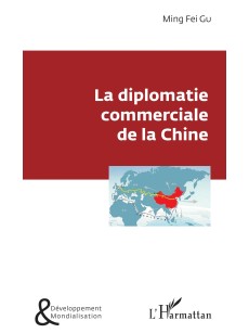 La diplomatie commerciale de la Chine