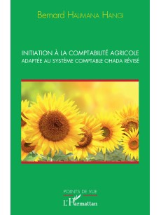 Initiation à la comptabilité agricole adaptée au système comptable OHADA révisé