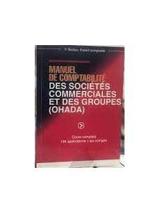 Manuel de comptabilité des sociétés commerciales et des groupes OHADA. COURS