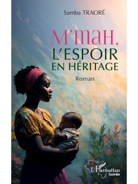 M'mah, l'espoir en héritage