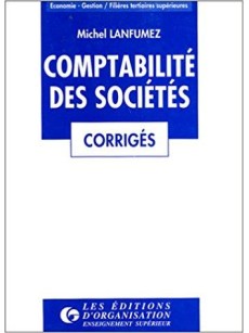 Exercices corrigés de comptabilité des sociétés commerciales et des groupes OHADA