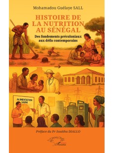 HISTOIRE DE LA NUTRITION AU SENEGAL Des fondements précoloniaux aux défis contemporains