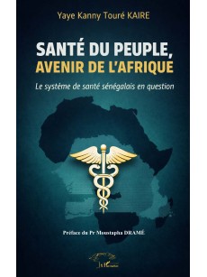 SANTÉ DU PEUPLE, AVENIR DE L'AFRIQUE