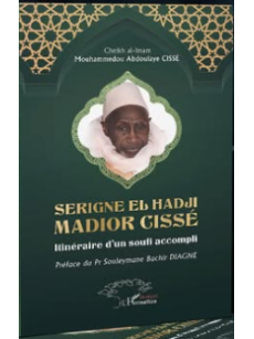 SERIGNE EL HADJI MADIOR CISSE Itinéraire d'un soufi accompli