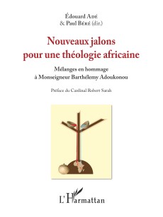 Nouveaux jalons pour une théologie africaine