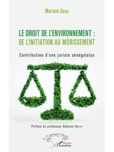 Le droit de l'environnement : de l'initiation au mûrissement