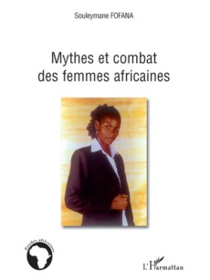 Mythes et combats des femmes africaines