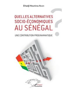 Quelles alternatives socio-économiques au Sénégal ?