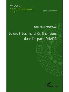 Le droit des marchés financiers dans l'espace OHADA