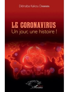 Le Coronavirus un jour une histoire!