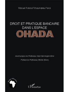 Droit et pratique bancaire dans l'espace OHADA