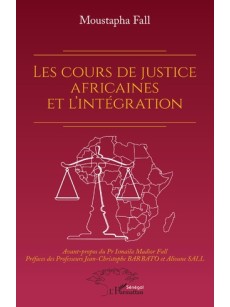 Les cours de justice africaines et l'intégration