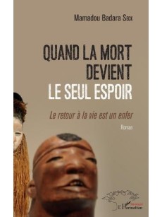 Quand la mort devient le seul espoir