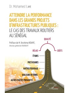 Atteindre la performance dans les grands projets d'infrastructure publiques