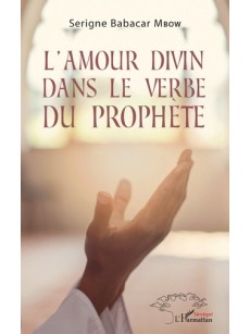 L'amour divin dans le verbe du prophète