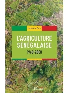 L'agriculture sénégalaise 1960-2000