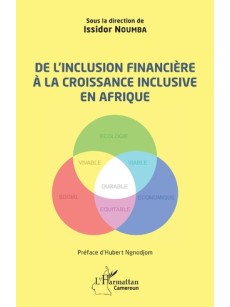 De l'inclusion financière à la croissance inclusive en Afrique