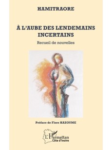 A l'aube des lendemains incertains