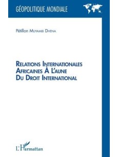 Relations internationales africaines à l'aune du droit international
