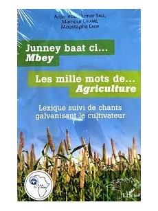 Junney baat ci...Mbey Les milles mots de...Agriculture