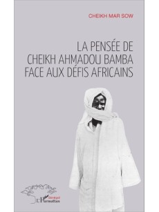 La pensée de Cheikh Ahmadou Bamba face aux défis africains