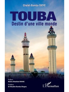 TOUBA destin d'une ville monde