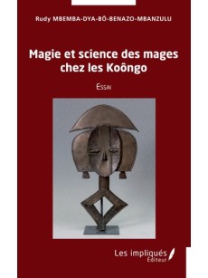 Magies et science des mages chez les Koôngo