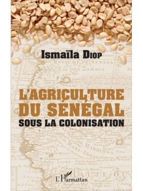 L'agriculture du Sénégal...