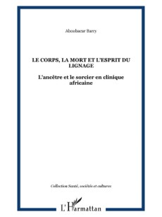 Le corps, la mort et l'esprit du lignage