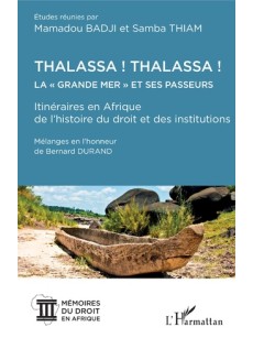 Thalassa ! Thalassa ! La Grande mer et ses passeurs