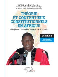 Théorie et contentieux constitutionnels en Afrique