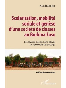 Scolarisation, mobilité sociale et genèse d'une société de classes au Burkina Fa