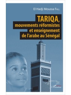 Tariqa, mouvements réformistes et enseignement de l'arabe au Sénégal