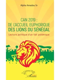 CAN 2019 : de l'accueil euphorique des Lions du Sénégal