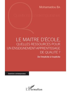 Le maître d'école, quelles ressources pour un enseignement-apprentissage de qualité ?