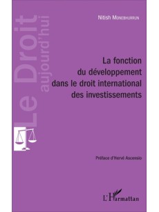 La fonction du développement dans le droit international des investissements