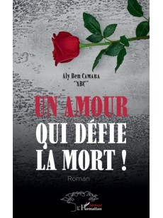 Un amour qui défie la mort ! Roman