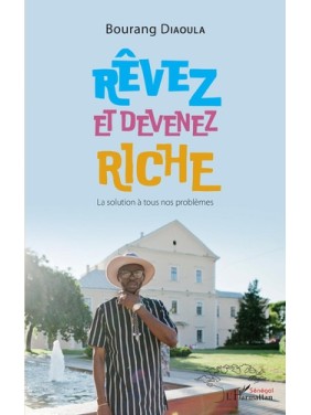 REVEZ ET Devenez RICHE la...