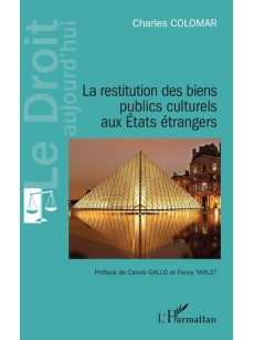 La restitution des biens publics culturels aux États étrangers