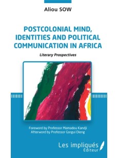 Postcolonial mind, identities and political communication in Africa