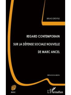 REGARD CONTEMPORAIN SUR LA DÉFENSE SOCIALE NOUVELLE DE MARC ANCEL