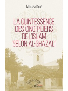 La quintessence des cinq piliers de l'islam selon al-Ghazali