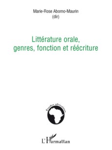 Littérature orale, genres, fonction et réécriture